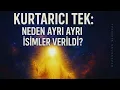 Download Lagu Kurtarıcı Tek: Neden Ayrı Ayrı İsimler Verildi?