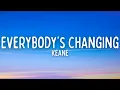 Download Lagu Keane - Everybody's Changing (Lyrics)