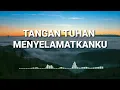 Download Lagu LIRIK - TANGAN TUHAN MENYELAMATKANKU || COVER BY GSJS