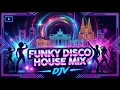 Lagu 🔥 DISCO HOUSE MUSIC MIX 2025  Funky House, Tech House Mix Positive Love Vibes 🌴🪩 DJV