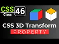 CSS Tutorial CSS 3D Transform Property CSS Transform CSS full course for beginners Class 46