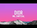 Download Lagu MK - Dior (Lyrics) ft. Chrystal