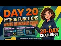 Python Functions for Beginners Write Reusable Code Day 20