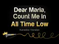 Download Lagu All Time Low - Dear Maria, Count Me In (Karaoke Version)