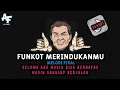 Download Lagu FUNKOT MERINDUKANMU X MELODI PIRAL || SELAMA AKU MASIH BISA BERNAFAS