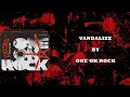 Download Lagu One Ok Rock - Vandalize || Lyrics