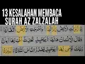 Download Lagu CARA MEMPERBAIKI BACAAN AZ ZALZALAH YANG SERING SALAH