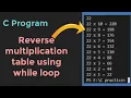 how to create reverse multiplication table using while loop in c program programscorner