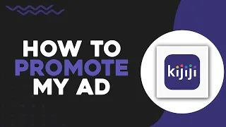 How To Promote My Ad on Kijiji Quick Tutorial