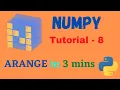 Numpy Tutorial - 8 Arange Function in NumPy
