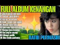 FULL ALBUM KENANGAN PALING POPULER RATIH PURWASIH 