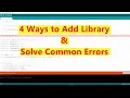 4 Ways To Add Library in Arduino And Solve Common Errors