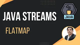 Java Streams Part 4 - FlatMap Method Map Vs FlatMap Hands-On