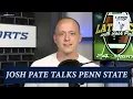 Josh Pate talks Penn State what we learned at Nittany Lions Media Day