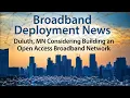 Duluth MN is Considering Building an City-owned Open Access Broadband Network