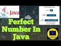What is Perfect Number Find Entered Number is Perfect or Not in Java With Output and Example