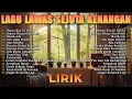 Lagu Lagu Lawas Sejuta Kenangan | Tembang Kenangan 80an 90an Terbaik [Lirik]