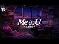 Download Lagu Cassie - Me \u0026 U
