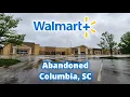 Abandoned Walmart - Columbia SC