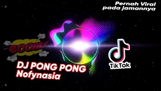 🔊🔊🔊🔊 Dj Pong pong versi Nofinasia 🔥 Dj Cek sound full bass #sound 🔊🔊