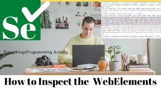 How to inspect the webelement inspecting WebElement Tutorials selenium Tutorial