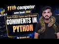 Python Comments basic python syntax and structure 11th computer chap 2 lec 2
