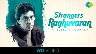 Strangers Music Video Raghuvaran A Musical Journey English Song HD Video 