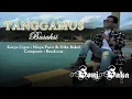 Download Lagu TANGGAMUS BUSAKSI - Soni Saka (Official Music \u0026 Video)