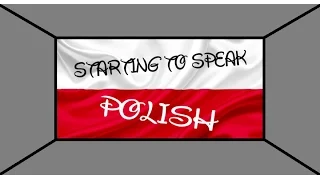 Starting to Speak Polish