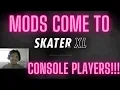 Mods Come To Console in Skater XL Mod io Map Comes to PlayStation Xbox PC 2021