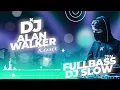 Download Lagu DJ ALAN WALKER REMIX 2024   FULL BASS   DJ SLOW