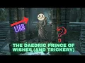 The Daedric Prince of Wishes And Trickery