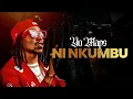 Yo Maps - Ni Nkumbu (Official Audio)