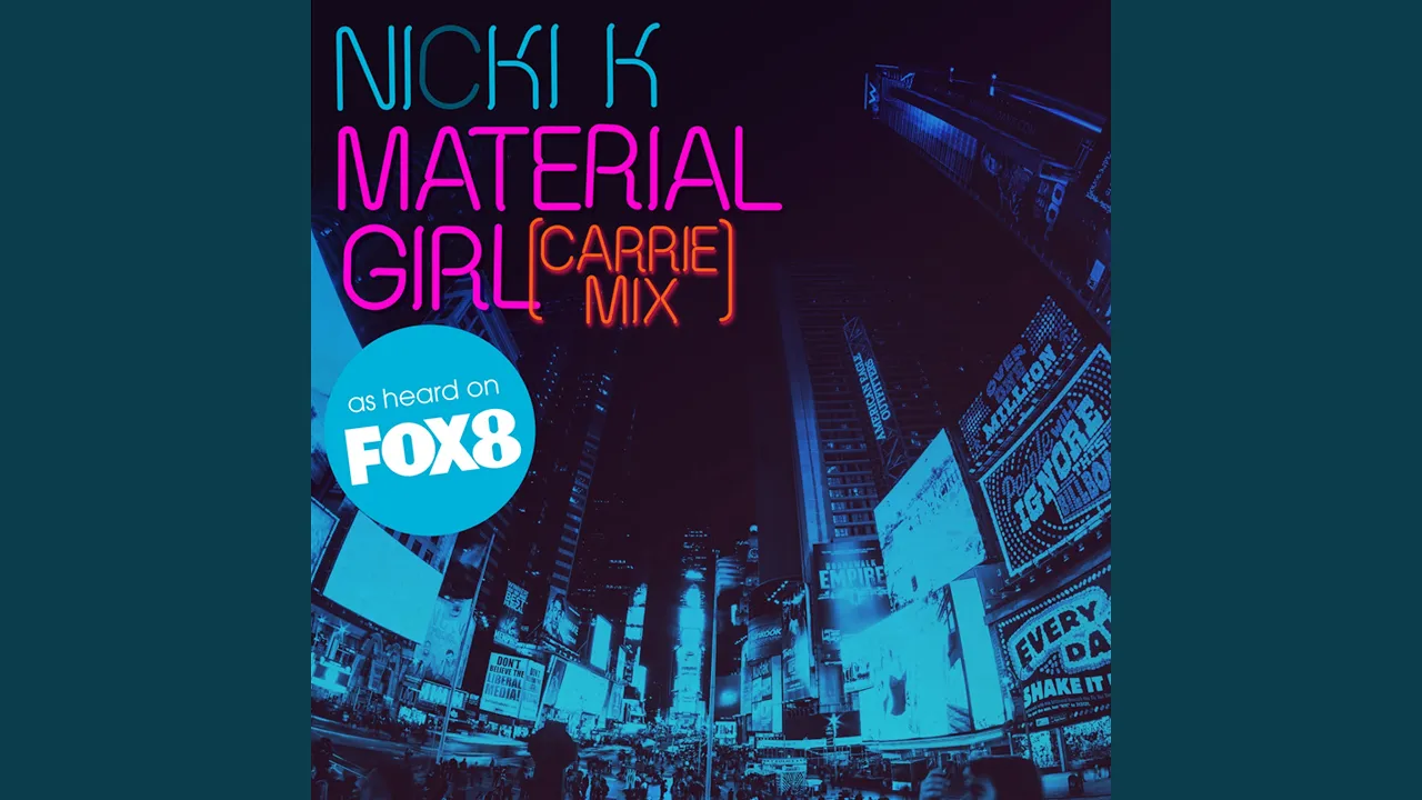 Material Girl (Carrie Mix) Material Girl (Carrie Mix)