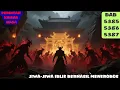 Download Lagu PERINTAH KAISAR NAGA BAB 5385, 5386, 5387 JIWA-JIWA IBLIS BERHASIL MENEROBOS