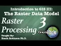 Raster Data Theory Raster Processing 3