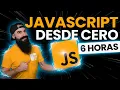Curso COMPLETO de JavaScript DESDE CERO para Principiantes