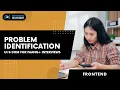 Problem Identification UI DOM for Interviews