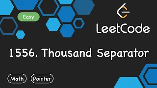 LeetCode 1556 Thousand Separator Python Coding Kevin