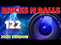 Bricks N Balls Level 122 2020 Version No Power-Ups