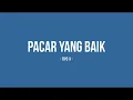 Download Lagu Tipe-X - Pacar Yang Baik - Planet Lirik