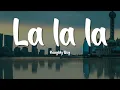 Download Lagu Naughty Boy  - La la la (Lyrics) ft Sam Smith