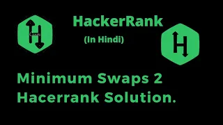 Minimum Swaps 2 Hacerrank Interview Kit coding4u