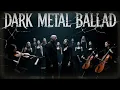 Lagu 🔥 Dark Metal Ballads – Orchestra Symphony Gothic Metal Vol 12 🎧