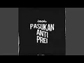 Download Lagu Pasukan Anti Prei