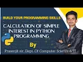 P03 Simple Interest Calculation in Python Programming