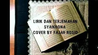 Download Syaikhona - Cover by Fajar Rosid (Lirik dan Terjemahan) MP3
