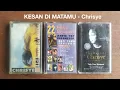 Lagu KESAN DI MATAMU : Chrisye