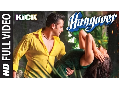 Download MP3 Hangover Full Video Song | Kick | Salman Khan, Jacqueline Fernandez | Meet Bros Anjjan