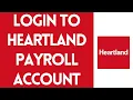 Heartland Payroll Login 2022 Sign In To Heartland Payroll Step By Step